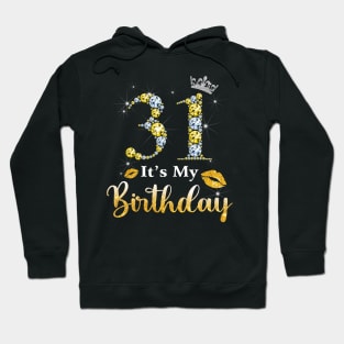 It's My 31st Birthday Hoodie